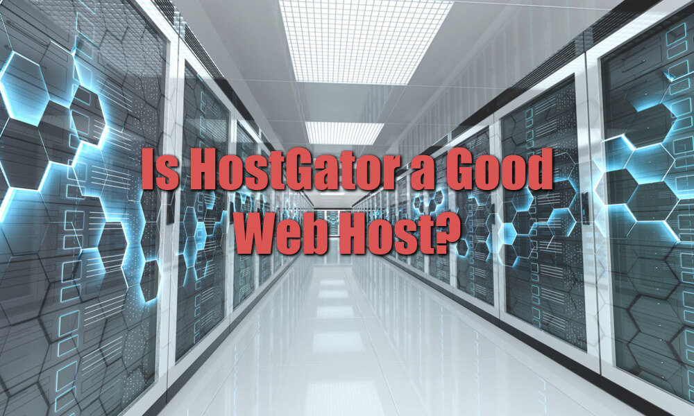 Is HostGator a Good Web Host? featured image