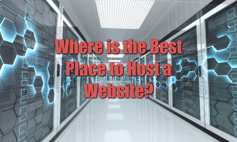 Where is the Best Place to Host a Website featured image