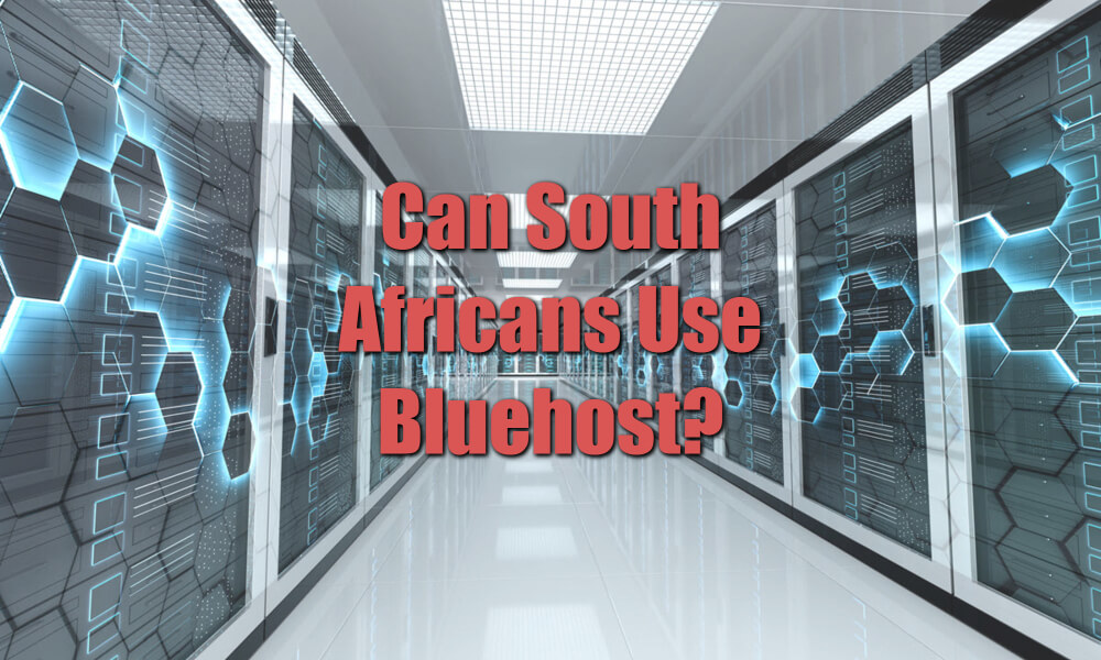 Can South Africans use Bluehost featured image
