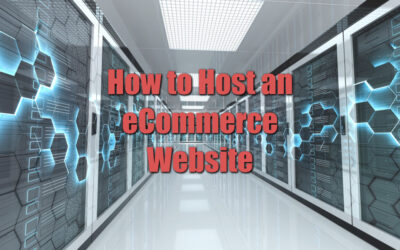 How to Host an eCommerce Website: All You Need to Know