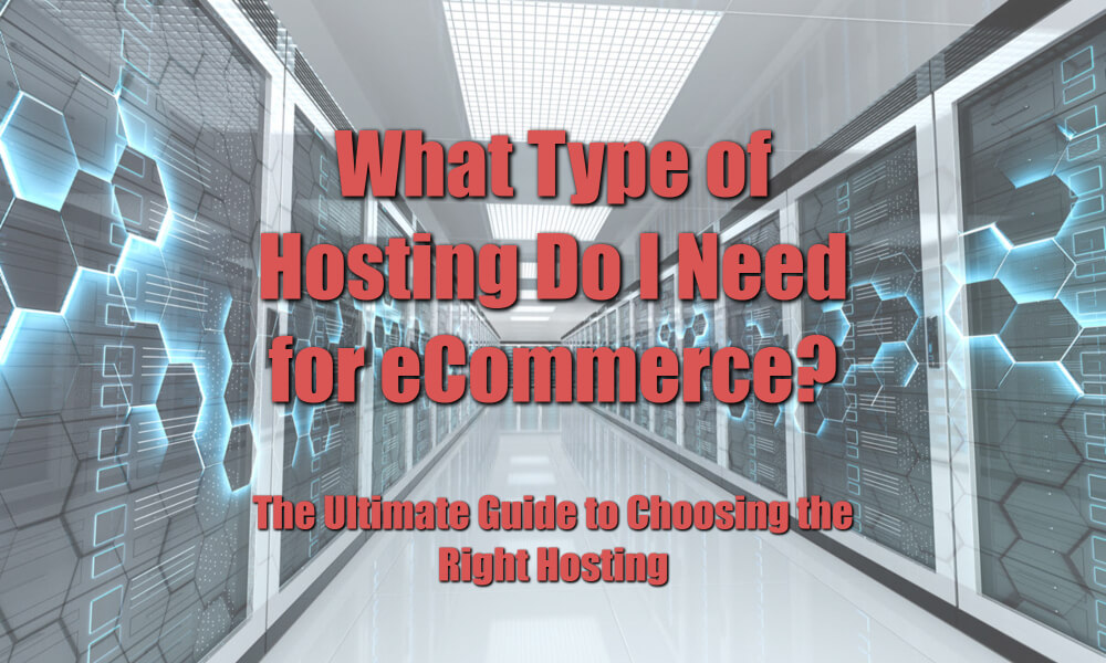 What type of hosting do I need for eCommerce featured image