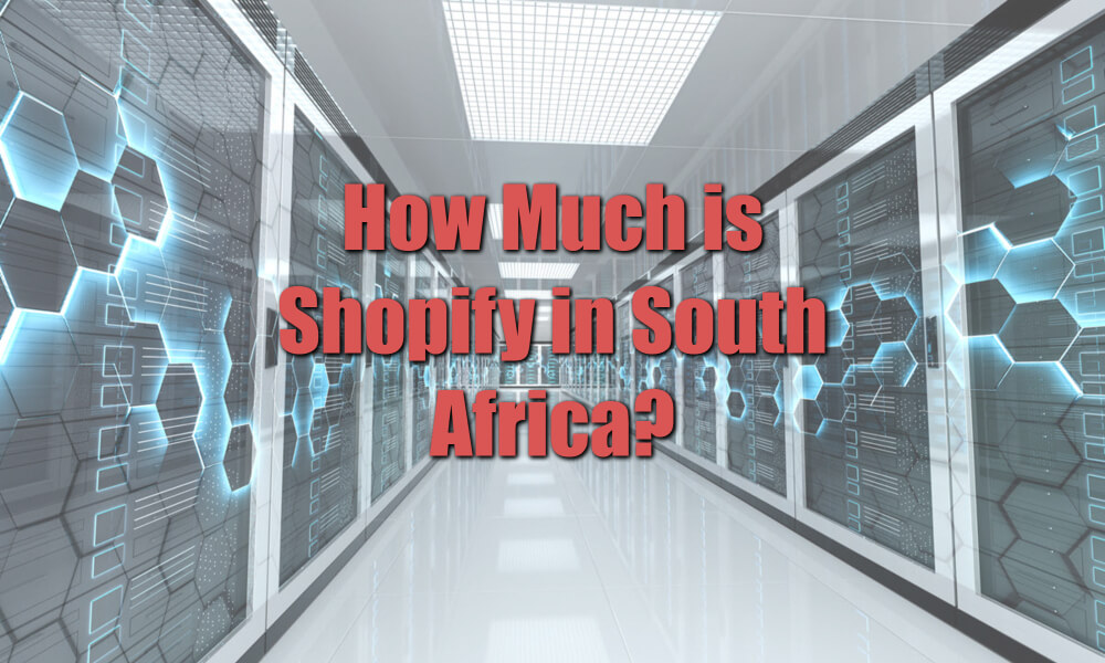 how much is Shopify in South Africa featured image